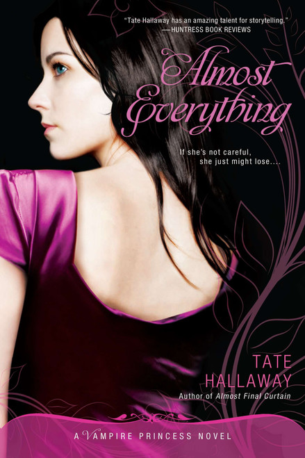 Almost Everything (A Vampire Princess Novel) by Tate Hallaway, 9780451235664