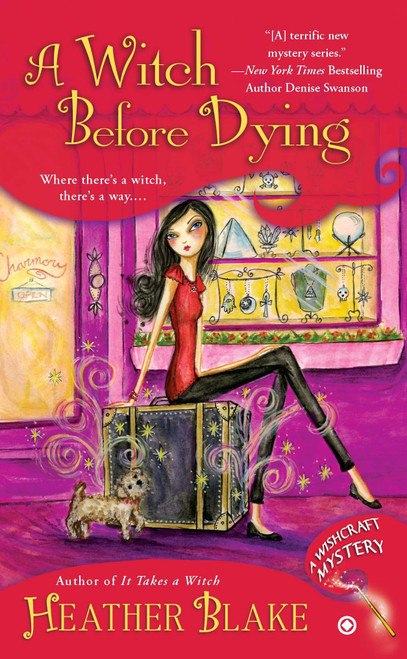 A Witch Before Dying (A Wishcraft Mystery) by Heather Blake, 9780451237637