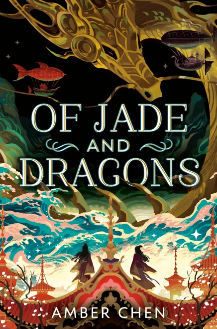Of Jade and Dragons by Amber Chen, 9780593622759