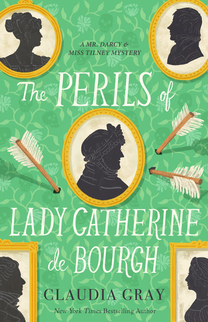 The Perils of Lady Catherine de Bourgh by Claudia Gray, 9780593686584