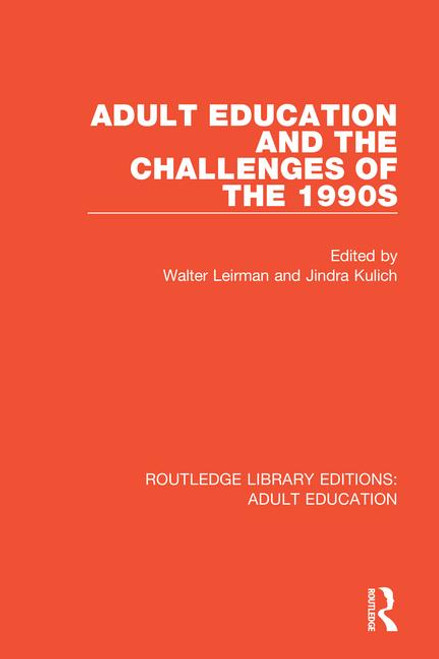 Adult Education and the Challenges of the 1990s - 9781138366671 by Walter Leirman, Jindra Kulich, 9781138366671