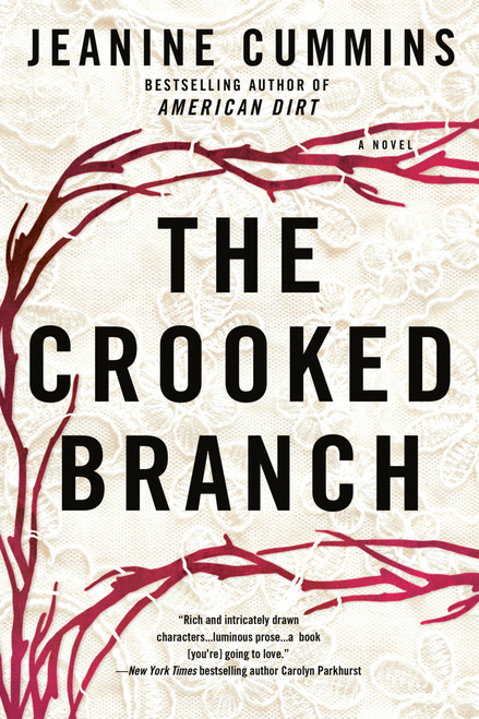 The Crooked Branch (A Novel) by Jeanine Cummins, 9780451239242