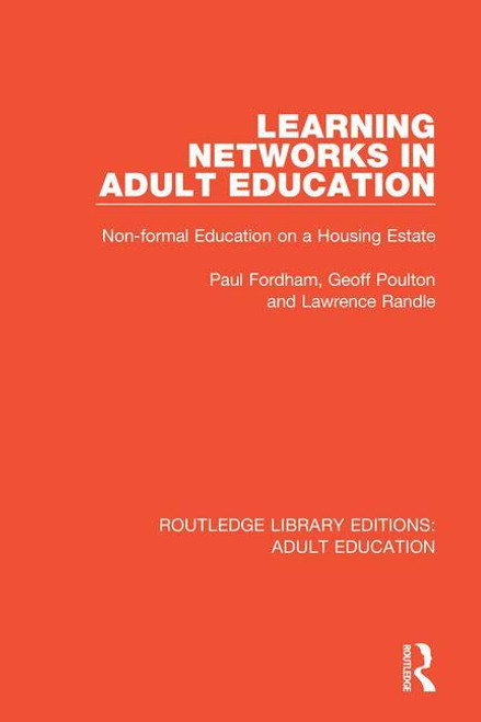 Learning Networks in Adult Education (Non-formal Education on a Housing Estate) - 9781138331990 by Paul Fordham, Geoff Poulton, Lawrence Randle, 9781138331990
