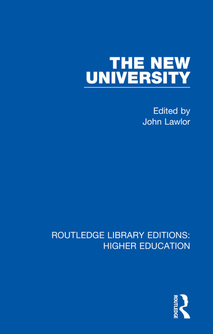 The New University - 9781138328969 by John Lawlor, 9781138328969
