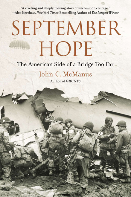 September Hope (The American Side of a Bridge Too Far) by John C. McManus, 9780451239891