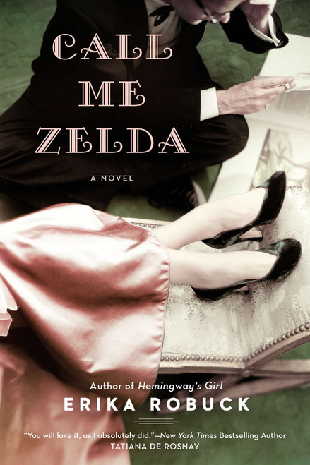Call Me Zelda by Erika Robuck, 9780451239921