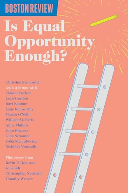 Is Equal Opportunity Enough by Christine Sypnowich, 9781946511829