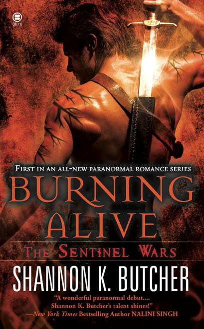 Burning Alive (The Sentinel Wars) by Shannon K. Butcher, 9780451412713