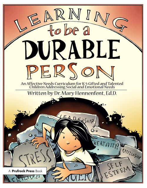 Learning to be a Durable Person (Social and Emotional Activities and Teacher Guide (Grades K-5)) by Mary Hennenfent, 9781593632397