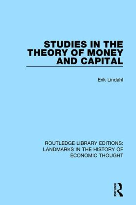 Studies in the Theory of Money and Capital - 9781138215696 by Erik Lindahl, 9781138215696