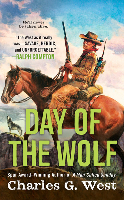 Day of the Wolf by Charles G. West, 9780451414076