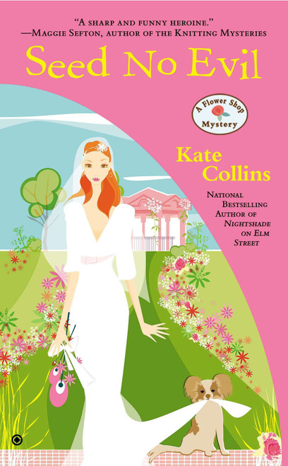 Seed No Evil (A Flower Shop Mystery) by Kate Collins, 9780451415493