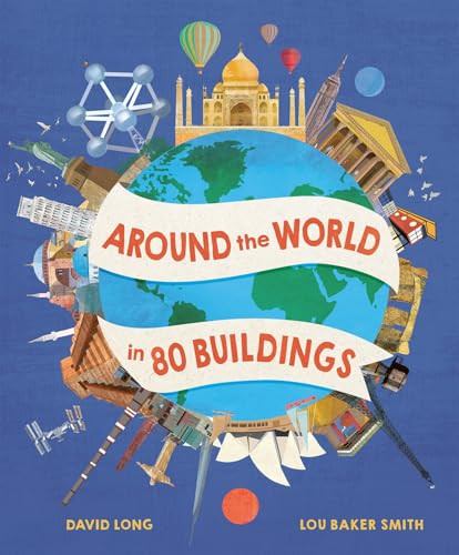 Around the World in 80 Buildings by David Long, Lou Baker Smith, 9781803381381