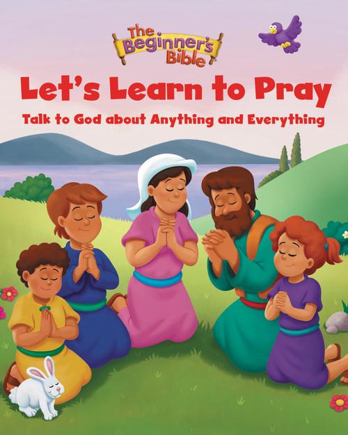 The Beginner's Bible Let's Learn to Pray (Talk to God about Anything and Everything) by The Beginner's Bible, 9780310141914