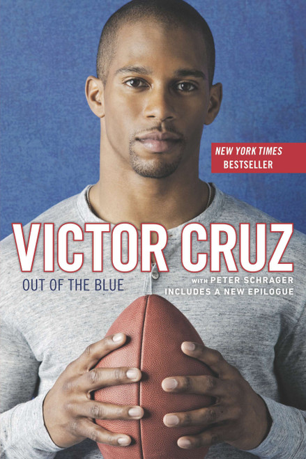 Out of the Blue by Victor Cruz, Peter Schrager, 9780451416179