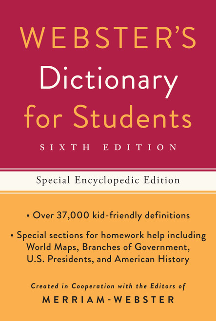 Webster's Dictionary for Students, Special Encyclopedic Edition, Sixth Edition by Merriam-Webster, 9781596951808