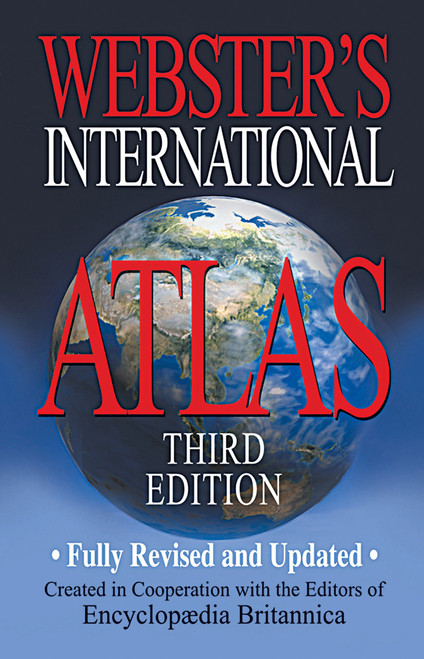 Webster's International Atlas, Third Edition by Merriam-Webster, 9781596951372