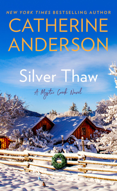 Silver Thaw by Catherine Anderson, 9780451418340