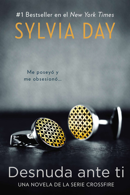 Desnuda ante ti (Spanish Edition) by Sylvia Day, 9780451418845