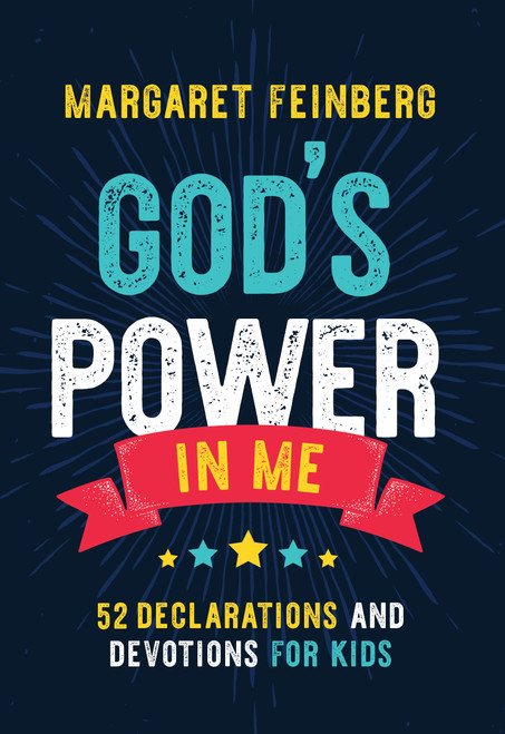 God's Power in Me (52 Declarations and Devotions for Kids) by Margaret Feinberg, 9780310744610