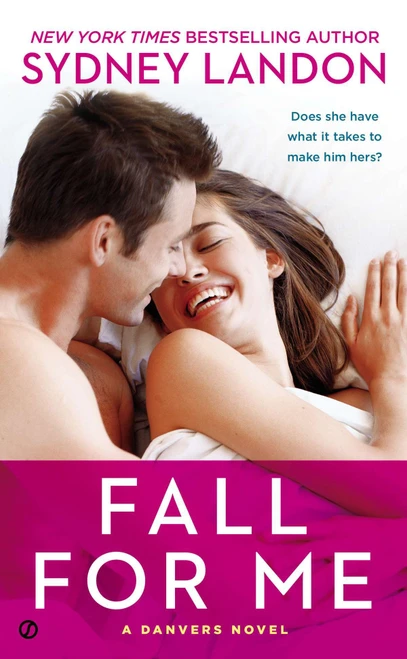 Fall for Me (A Danvers Novel) by Sydney Landon, 9780451419637
