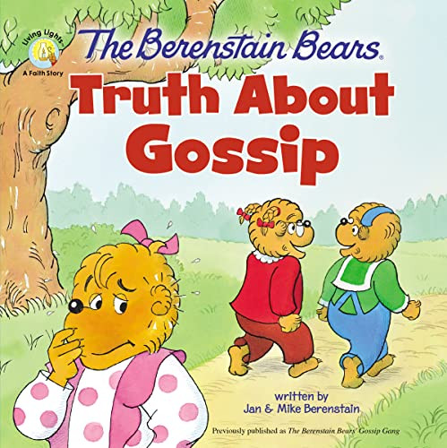 The Berenstain Bears Truth About Gossip by Jan Berenstain, Mike Berenstain, 9780310765752