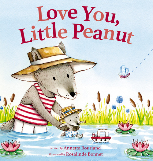 Love You, Little Peanut by Annette Bourland, Rosalinde Bonnet, 9780310766582