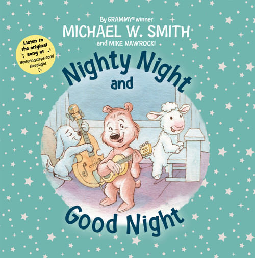 Nighty Night and Good Night - 9780310769415 by Michael W. Smith, Mike Nawrocki, 9780310769415