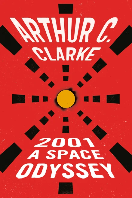 2001: a Space Odyssey by Arthur C. Clarke, 9780451457998