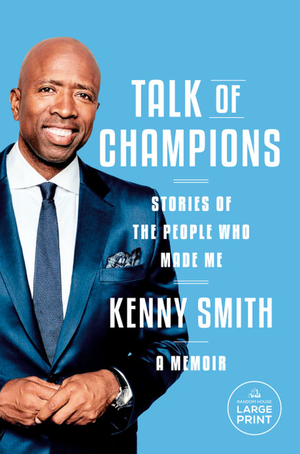 Talk of Champions (Stories of the People Who Made Me: A Memoir) - 9780593863688 by Kenny Smith, 9780593863688