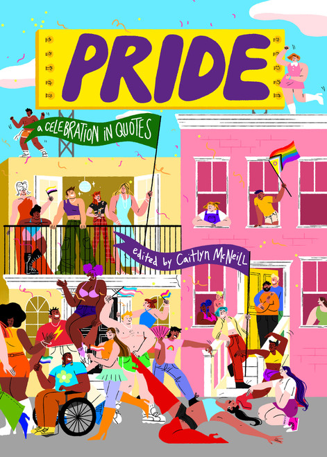 Pride (A Celebration in Quotes) by Caitlyn McNeill, 9781454953159