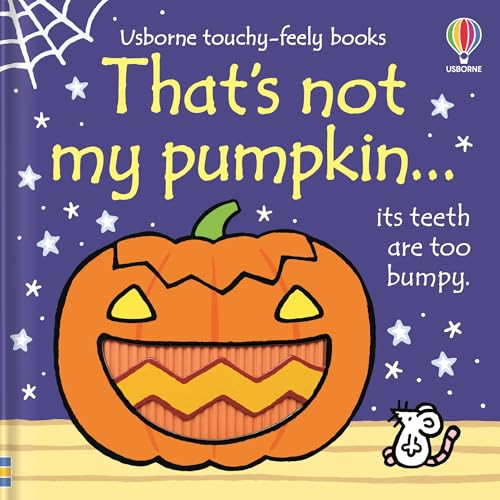 That's not my pumpkin... (A Fall and Halloween Book for Kids) by Fiona Watt, Rachel Wells, 9781805075141