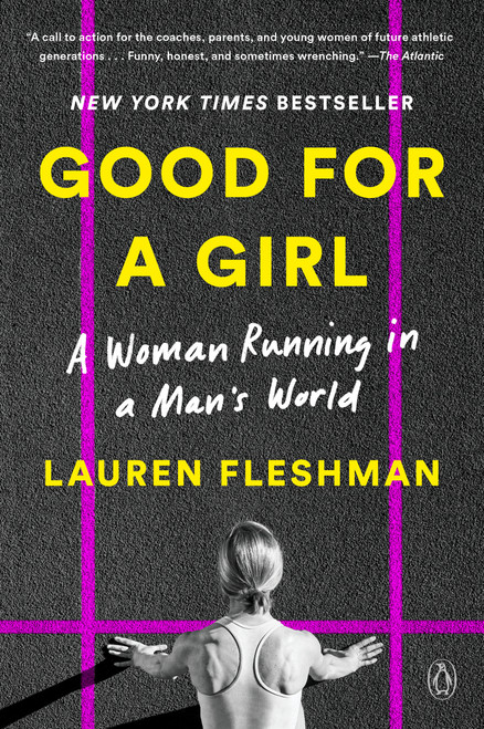 Good for a Girl (A Woman Running in a Man's World) - 9780593296806 by Lauren Fleshman, 9780593296806