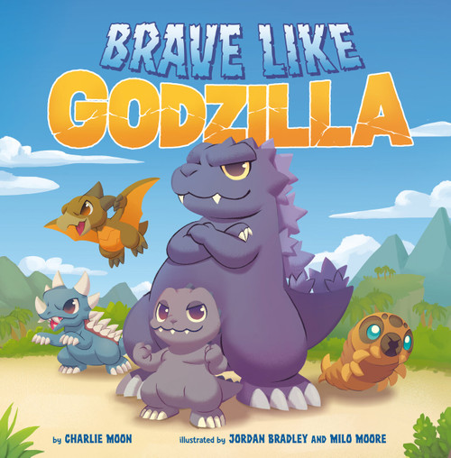 Brave Like Godzilla by Charlie Moon, 9780593662199