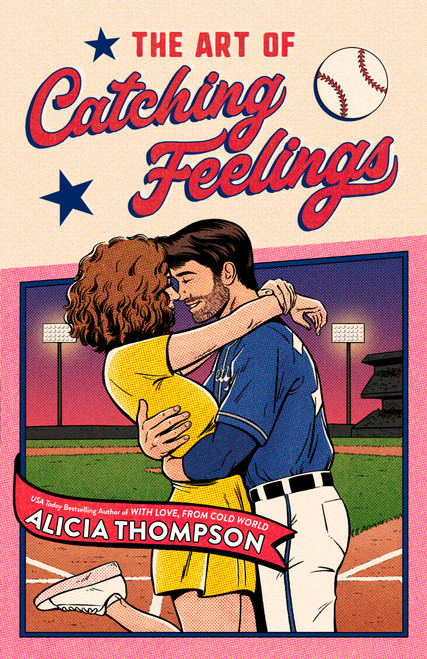The Art of Catching Feelings by Alicia Thompson, 9780593640937