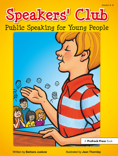 Speakers' Club (Public Speaking for Young People (Grades 4-8)) by Barbara Juskow, 9781593631314