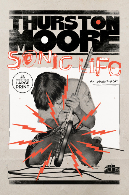 Sonic Life (A Memoir) - 9780593863176 by Thurston Moore, 9780593863176