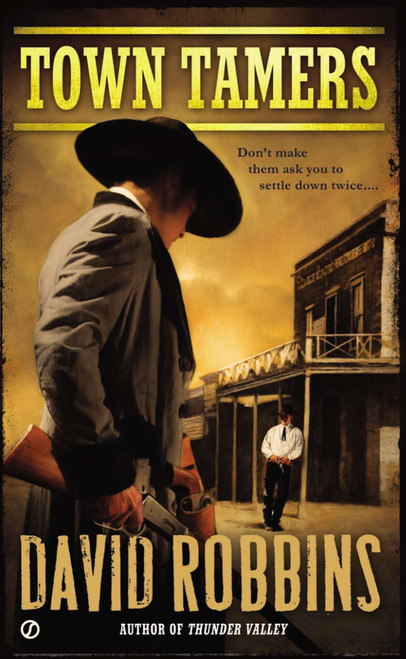 Town Tamers by David Robbins, 9780451465757