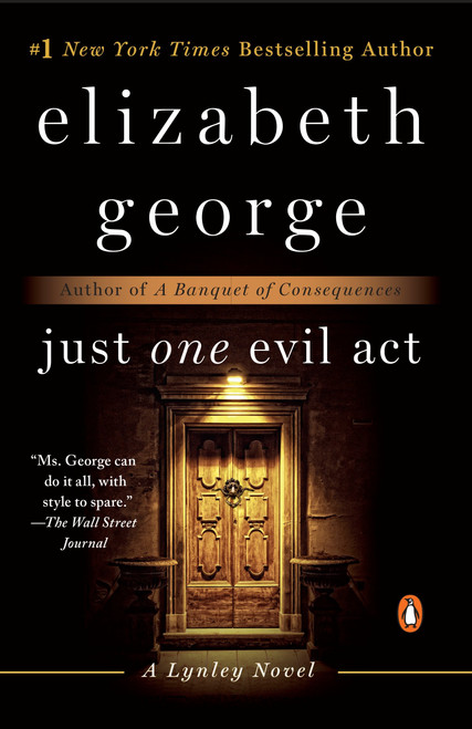 Just One Evil Act (A Lynley Novel) by Elizabeth George, 9780451467843