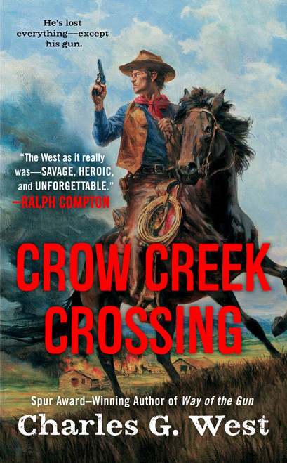 Crow Creek Crossing by Charles G. West, 9780451468208