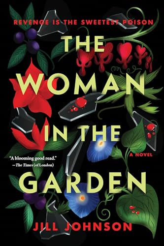 The Woman in the Garden (A Novel) by Jill Johnson, 9781728297750