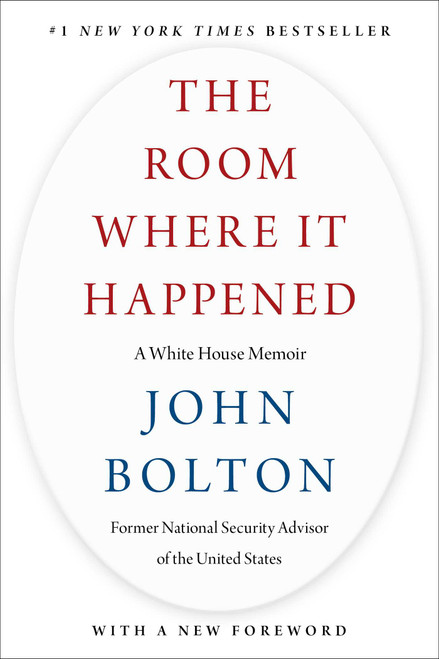 The Room Where It Happened (A White House Memoir) - 9781982148041 by John Bolton, 9781982148041