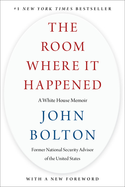 The Room Where It Happened (A White House Memoir) - 9781982148041 by John Bolton, 9781982148041