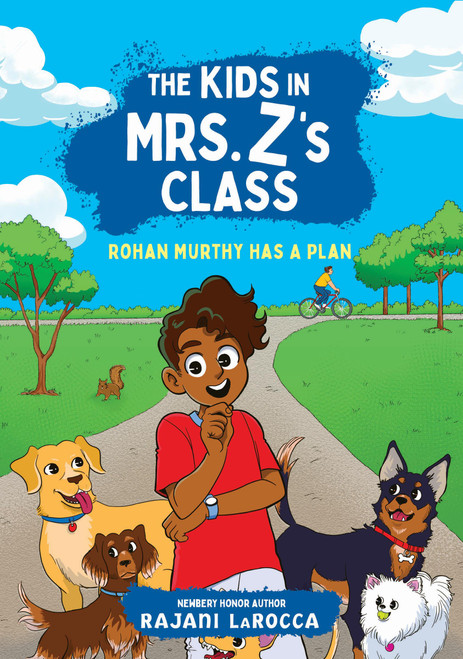 The Kids in Mrs. Z's Class: Rohan Murthy Has a Plan - 9781523526598 by Rajani LaRocca, Kat Fajardo, 9781523526598