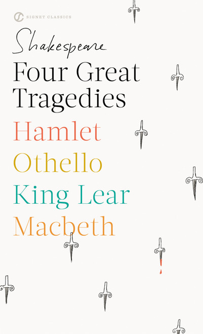 Four Great Tragedies (Hamlet; Macbeth; King Lear; Othello) by William Shakespeare, Sylvan Barnet, 9780451527295