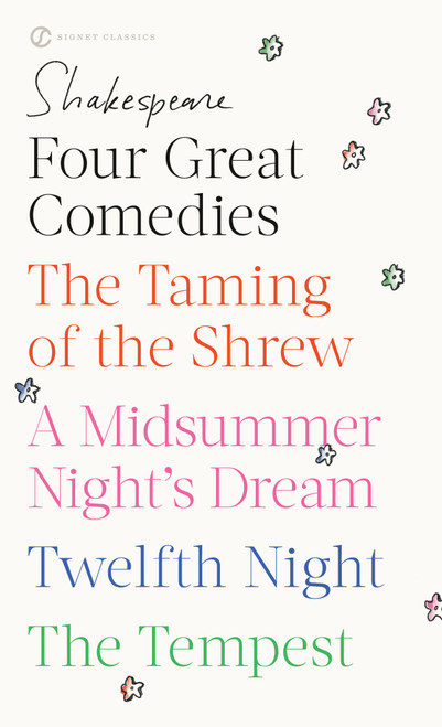 Four Great Comedies (The Taming of the Shrew; A Midsummer Night's Dream; Twelfth Night; The Tempest) by William Shakespeare, 9780451527318