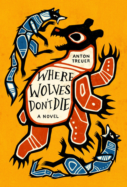 Where Wolves Don't Die by Anton Treuer, 9781646143818