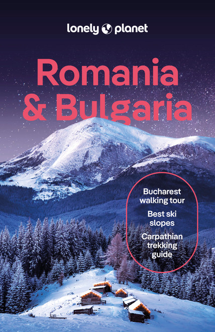 Lonely Planet Romania & Bulgaria by Mark Baker, Jonathan Bousfield, Shaun Busuttil, Jason Lee, Leonid Ragozin, Maria Stoyanova, Monica Suma, 9781787016354
