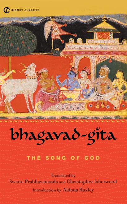 Bhagavad-Gita (The Song of God) by Swami Prabhavananda, Christopher Isherwood, Aldous Huxley, 9780451528445