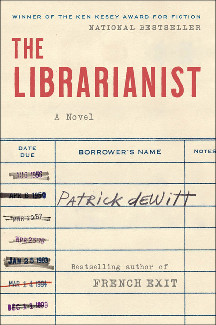 The Librarianist (A Novel) - 9780063085138 by Patrick deWitt, 9780063085138